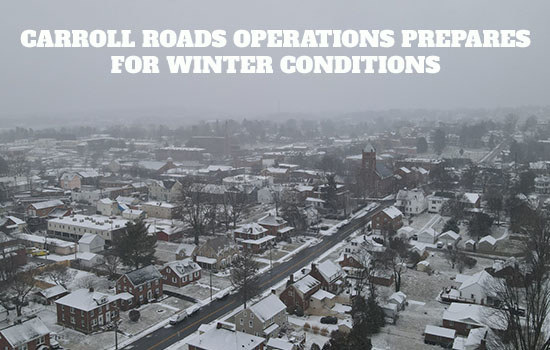 Carroll Roads Operations Prepares for Winter Conditions